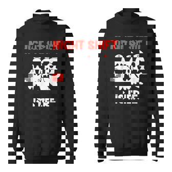 Halloween Nurse & Medical Doctor Night Shift Is Here Ghost Men Women Sweatshirt Graphic Print Unisex - Thegiftio