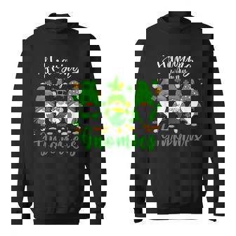Hanging With My Gnomies Funny Three St Patricks Day Gnomes Sweatshirt - Seseable