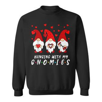 Hanging With My Gnomies Happy Valentines Day Gnome Sweatshirt - Seseable