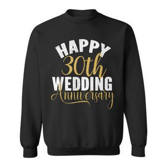 Happy 30Th Wedding Anniversary Matching Gift For Couples Men Women Sweatshirt Graphic Print Unisex - Seseable