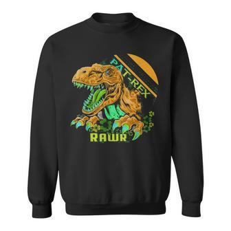 Happy Pat Rex Day T Rex Dinosaur St Patricks Day Sweatshirt - Seseable
