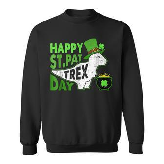 Happy St Pat T Rex Day T Dinosaur St Patricks Day Sweatshirt - Seseable