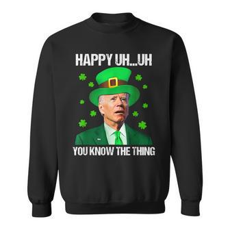 Happy Uh You Know The Thing Confused Joe Biden St Patricks Sweatshirt - Seseable
