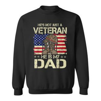 He Is My Veteran Dad American Flag Veterans Day Sweatshirt - Seseable
