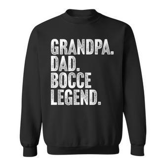 Herren Grandpa Dad Bocce Legend Opa Papa Boccia Legende Sweatshirt - Seseable