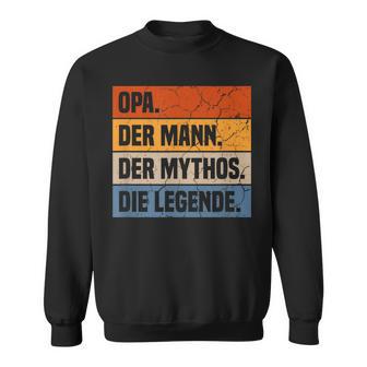 Herren Opa Der Mann Der Mythos Die Legende Großvater Geschenk Sweatshirt - Seseable