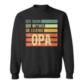 Herren Opa Der Mann Der Mythos Die Legende Lustiges Geschenk Sweatshirt - Seseable
