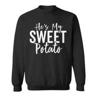 Hes My Sweet Potato I Yam Set Thanksgiving Couples Men Women Sweatshirt Graphic Print Unisex - Seseable