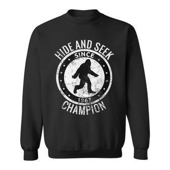 Hide And Seek Champion Bigfoot Sasquatch Since 1967 Gift Sweatshirt | Mazezy