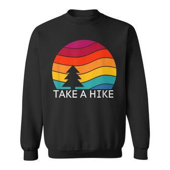 Hiking - Take A Hike - Retro Design Camping Sweatshirt - Thegiftio UK