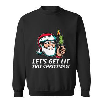 Hilarious Xmas Lets Get Lit For Ugly Christmas Party Gift Sweatshirt - Monsterry UK