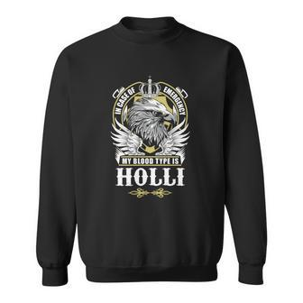 Holli Name - In Case Of Emergency My Blood Sweatshirt - Seseable