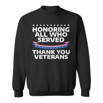 Honoring All Who Served Thank You Veterans Veteran V3 Sweatshirt - Seseable