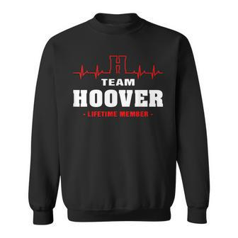 Hoover Surname Family Last Name Team Hoover Lifetime Member Men Women Sweatshirt Graphic Print Unisex - Seseable