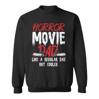 Horror Movie Design For Your Horror Movie Halloween Single Dad S Sweatshirt | Mazezy