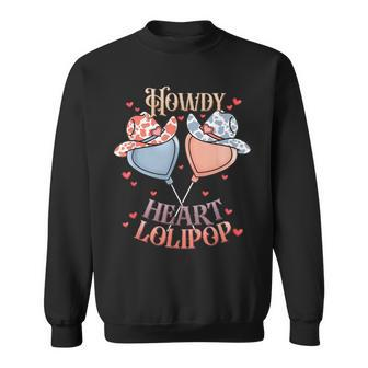 Howdy Valentine Candy Heart Lollipops Couple Matching Sweatshirt - Seseable