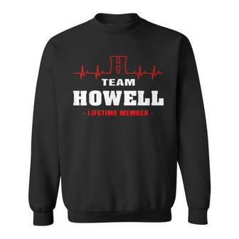 Howell Surname Family Last Name Team Howell Lifetime Member Men Women Sweatshirt Graphic Print Unisex - Seseable