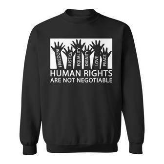 Human Rights Are Not Negotiable Peace Love Human Rights Men Women Sweatshirt Graphic Print Unisex - Thegiftio UK
