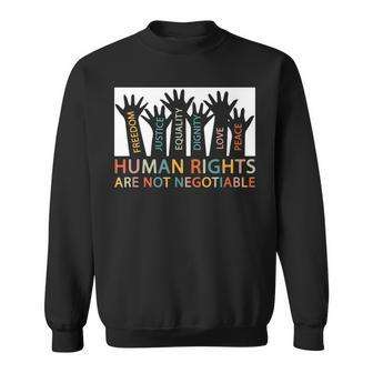 Human Rights Are Not Negotiable Peace Love Human Rights V2 Men Women Sweatshirt Graphic Print Unisex - Thegiftio UK