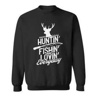 Hunting Fishing And Loving Everyday Sport Sweatshirt | Mazezy