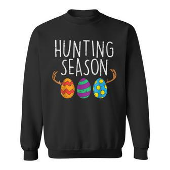 Hunting Season Eggs Deer Funny Easter Day Egg Hunt Hunter  Sweatshirt