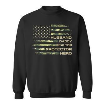 Husband Daddy Realtor Protector Fathers Day Camo American Sweatshirt - Thegiftio UK