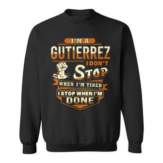 I Am A Gutierrez Gutierrez Name Sweatshirt | Mazezy