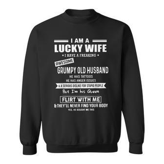 I Am A Lucky Wife I Have A Freaking Awesome Grumpy Husband Sweatshirt - Thegiftio UK