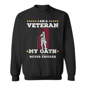 I Am A Veteran My Oath Never Expires Veteran Day V8 Sweatshirt - Seseable