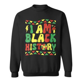 I Am Black History Groovy Retro Black History Month Sweatshirt | Seseable CA