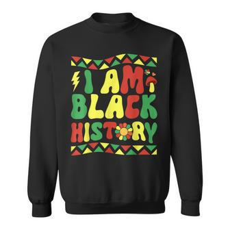 I Am Black History Groovy Retro Black History Month V2 Sweatshirt - Seseable