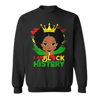 I Am Black History Month African American Black Melanin Girl Sweatshirt - Seseable