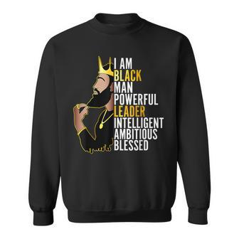 I Am Black Man Melanin King Powerful African Black History Sweatshirt - Seseable
