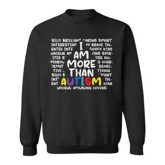 I Am More Than Autism Asd Awareness Men Women Boys Girls Kid Sweatshirt | Mazezy