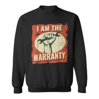 I Am The Warranty Vintage Mechanic Dad For Men Auto Mechanic Sweatshirt - Seseable