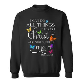 I Can Do All Things Through Christ Who Strengthens Me Philip Sweatshirt - Seseable