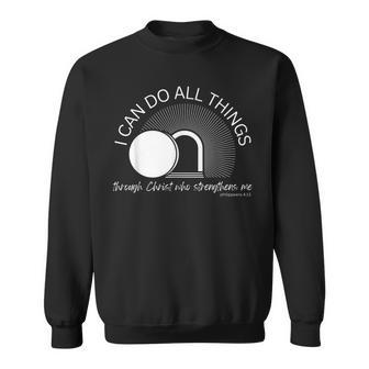 I Can Do All Things Through Christ Who Strengthens Me V15 Sweatshirt - Seseable