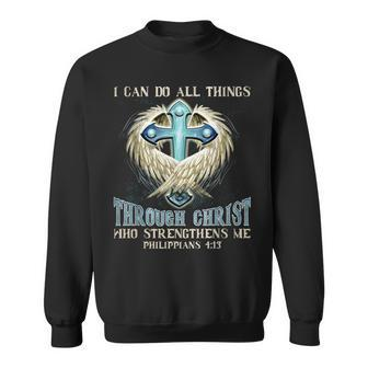 I Can Do All Things Through Christ Who Strengthens Me V8 Sweatshirt - Seseable