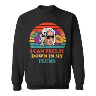 I Can Feel It In My Plums Vintage Funny Apparel Sweatshirt - Thegiftio UK