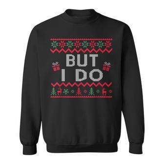 I Dont Do Matching Christmas Outfits But I Do Funny Gift Men Women Sweatshirt Graphic Print Unisex - Seseable