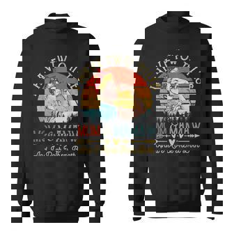 I Have Two Titles Mom And Mamaw Funny Mothers Day Retro Sweatshirt | Seseable UK