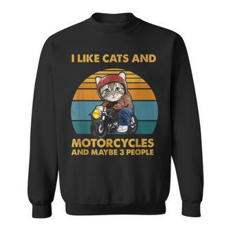 I Like Cats And Motorcycles And Maybe 3 People Cats Lover Sweatshirt