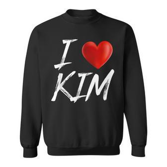 I Love Heart Kim Family Name T Sweatshirt - Seseable