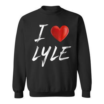 I Love Heart Lyle Family Name T Sweatshirt - Seseable