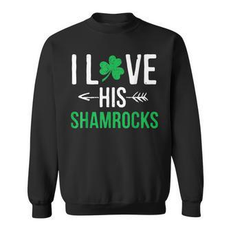 I Love His Shamrocks St Patricks Day Couples Sweatshirt - Seseable