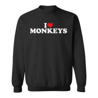 I Love Monkeys I Heart Monkeys Monkeys Lover Men Women Sweatshirt Graphic Print Unisex - Seseable