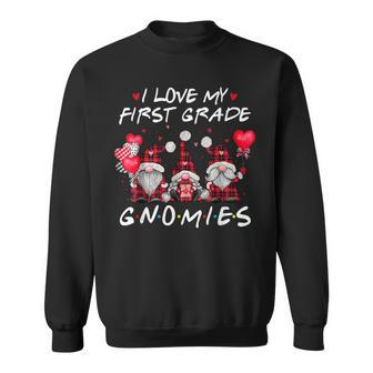 I Love My First Grade Gnomies Valentines Day Teacher Gifts Men Women Sweatshirt Graphic Print Unisex - Seseable