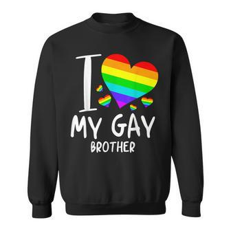 I Love My Gay Brother Lgbt Month Family Proud Sweatshirt | Mazezy