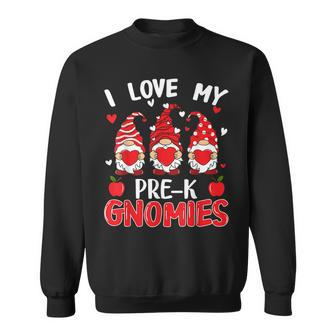 I Love My Pre-K Gnomies Cute Valentines Day Teacher Gifts Men Women Sweatshirt Graphic Print Unisex - Seseable