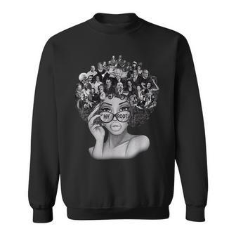I Love My Roots Back Powerful History Month Pride Dna V5 Sweatshirt - Seseable